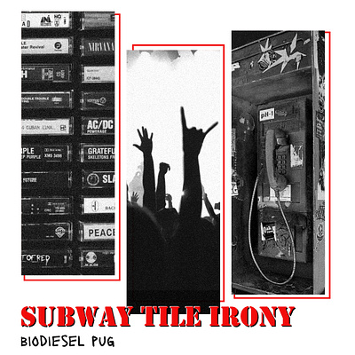 Subway Tile Irony album art design distressed grunge minimalisim punk typography