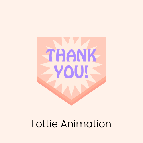 Thank You! Lottie Animation animation figma jitter lottie shot