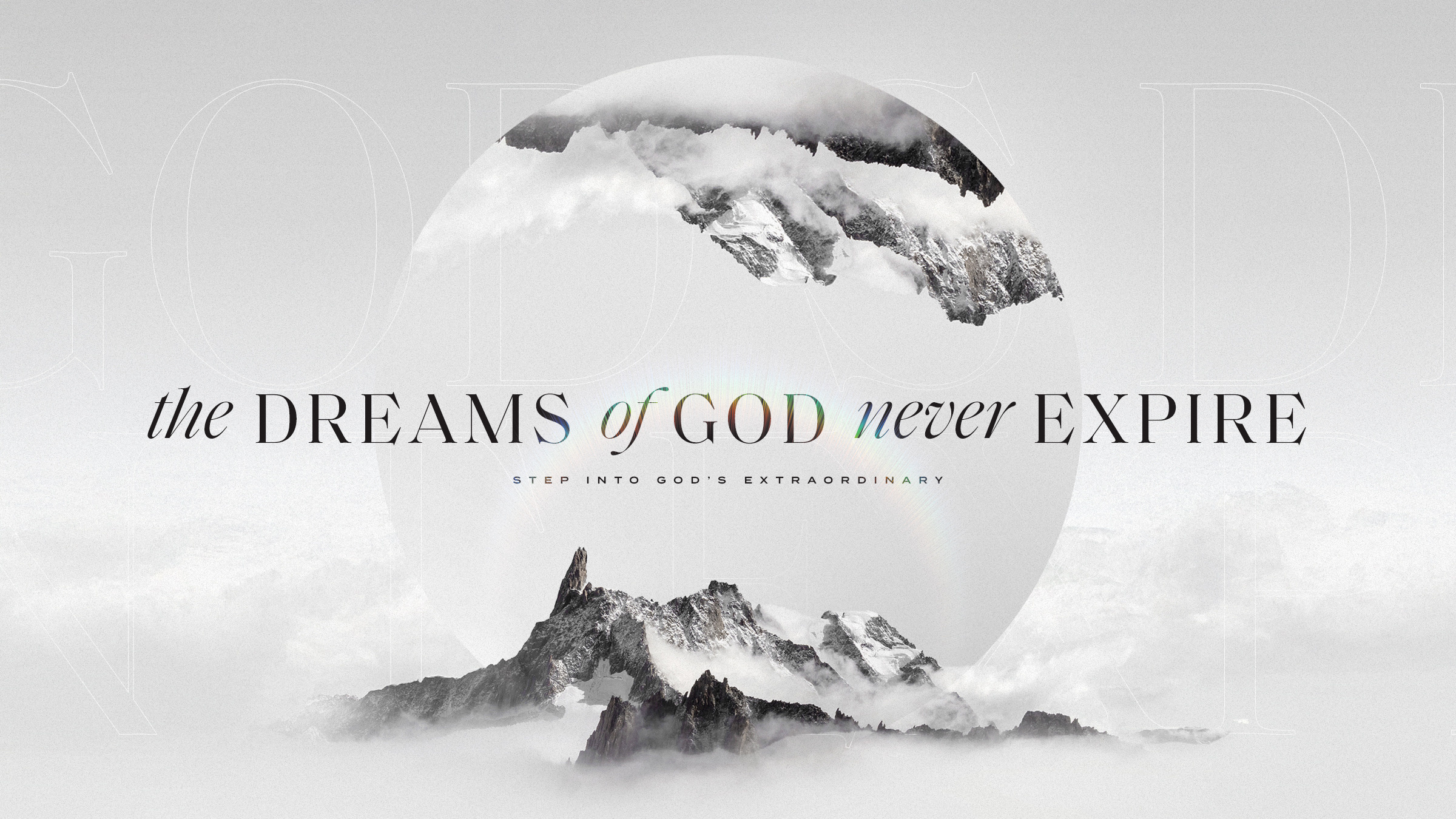 Example of Dreams of God Never Expire Sermon Series
