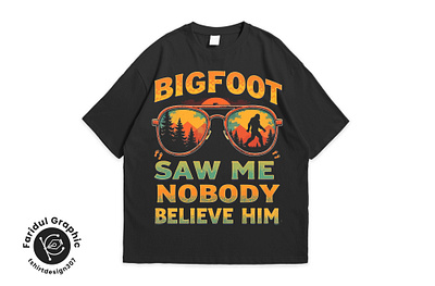 Bigfoot Saw me nobody believe him campfire camping hiking mountain outdoor outdoor tshirt tshirt