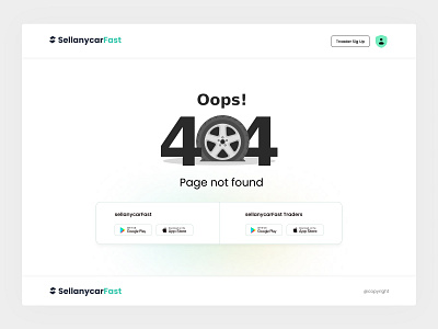 Sellanycarfast- 404 404 404 page not found branding clean color design error page graphic design logo not support page not found tranding ui website