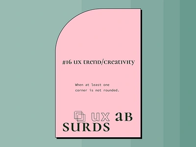 #16 ux trend/creativity - ux absurds css3 html5 htmlcss poster ui ux web