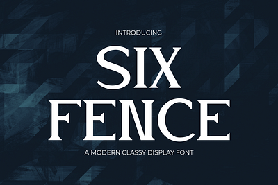 Six Fence – Modern Elegance Serif Font branding classy design display font elegant font gaming luxury modern poster serif youtube