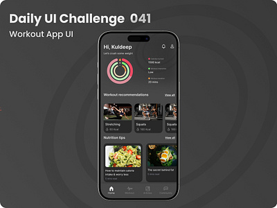 Challenge #041 - Workout App UI | Daily UI calorie tracker clean interface daily ui challenge dark mode design exercise app fitness goals fitness journey fitness motivation fitness ui gym app health app health tracker minimalist design mobile app design modern ui nutrition tips personal trainer app uiux design workout app workout dashboard