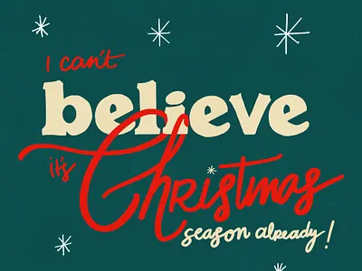 I can't believe its christmas already good type illustration lettering type typography typography vector