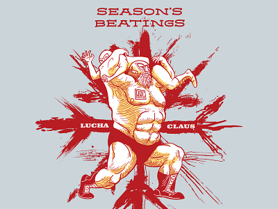 Lucha Claus — Season's Greetings holiday illustration luchador santa wrestling