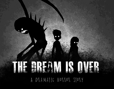 The Dream Is Over - A Dramatic Horror Story animation illustration motion graphics