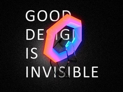 good design is invisible ! 3d animation branding creativedesign darkmood design desktop glass graphic design hex illustration invisible logo mobile motion graphics typography ui vector