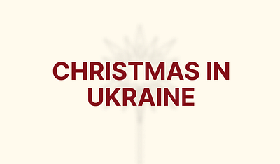 " CHRISTMAS IN UKRAINE" project animation graphic design ui ukraine ux