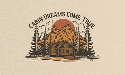 Cabin Dreams Come True apparel badge branding cabin design graphic design handdrawn illustration nature retro tshirt vintage wilderness wildlife