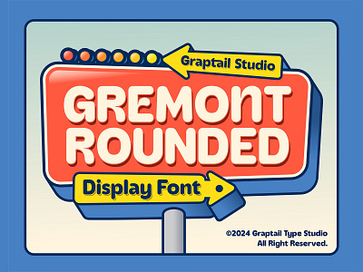 Gremont - Rounded Font 70s 80s 90s chunky decorative display font graptail ligatures nostalgia old school quirky retro rounded font sans serif typeface typography vintage