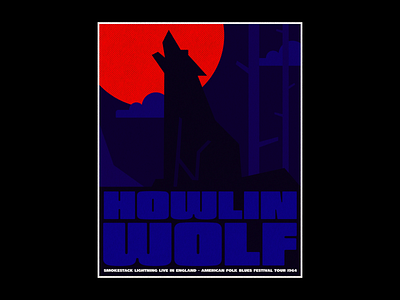 Howlin' Wolf Poster animal clean flat forest graphic design illustration moon music nature poster typography vector wolf