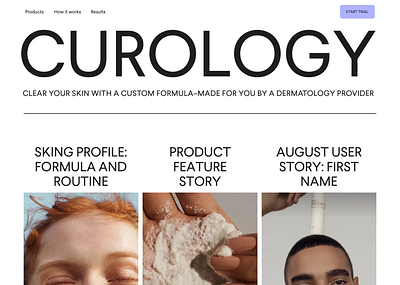 Curology - New Brand Study, Homepage clean cream customized ecommerce formula homepage how it works khaki medical prescription products skincare steps telehealth warm web design webdesign