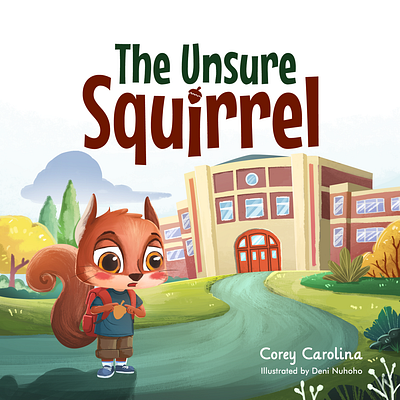 The Unsure Squirrel 2d artist animal cartoon anthropomorphic board book character design childrenillustrator childrens story book cover art education fable story fiction story kid literature kidlit pictured book squirrel story book visual development