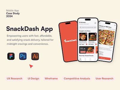 SnackDash: Late-Night Snack Delivery App – Case Study app cae study branding case study clean design design designinspiration digitaldesign elegant ui food app illustration minimal ui prototyping snack app ui uidesign userexperience