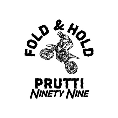 Fold & Hold - PRUTTI 99 custom design custom illustration customgraphic design font graphic design hand drawn hand drawn design hand drawn style hand drawn vintage handdrawn design handdrawn style illustration morocross motocross design motocross idea rustic rustic style style vintage