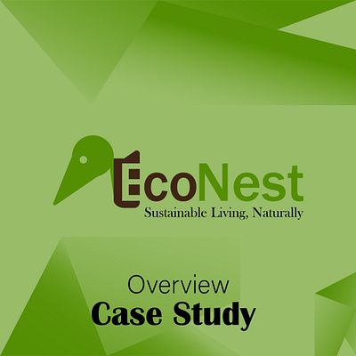 Case Study Overview: Logo Design-EcoNest branding design eco econest graphics designers logo design logo designer nest