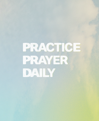 Practice Prayer Daily branding church clouds design discipline graphic design illustration jesus practice prayer typography vector