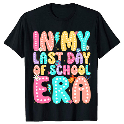 In my last day of school era groovy t-shirt branding graphic design