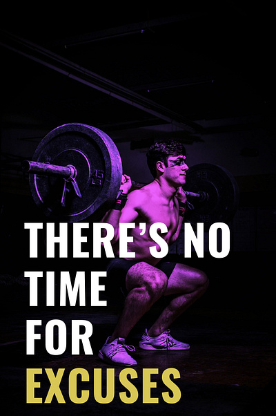 No Time for Excuses: Fitness Motivation Poster fitness gradient graphic design gym heavy weight inspiration motivation photoshop poster typography