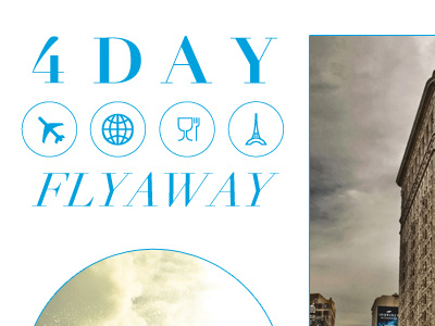 4 Day Fly Away Tk. 1 bodini circles cyan eiffeltower globe icons plane white