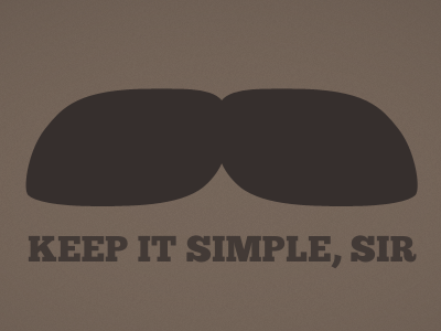 Keep it simple, sir background brown build guild burt reynolds chunk desktop kiss moustache simple stache wallpaper