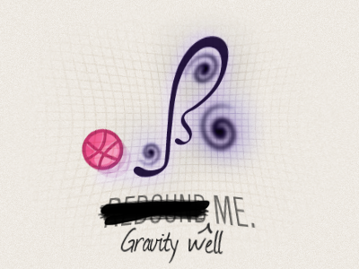 Gravity well me dribbble gravity well rebound
