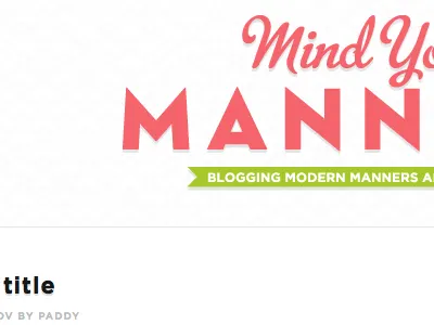 Mind Your Manners Light blog manners metro script neutraface web design