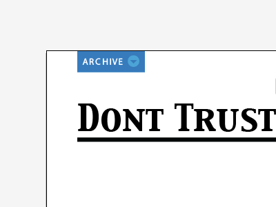 Dont Trust Archive capitals type ui