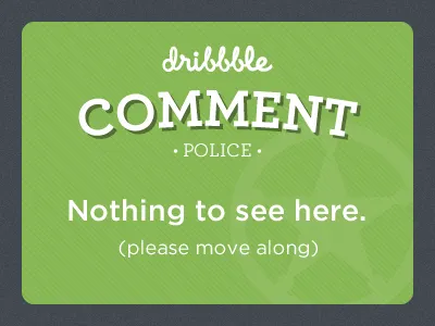 Comment Police comment dribbble graphite green noise police