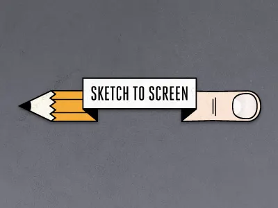 Sketch to Screen blog design finger implementation pencil screen sketch touch