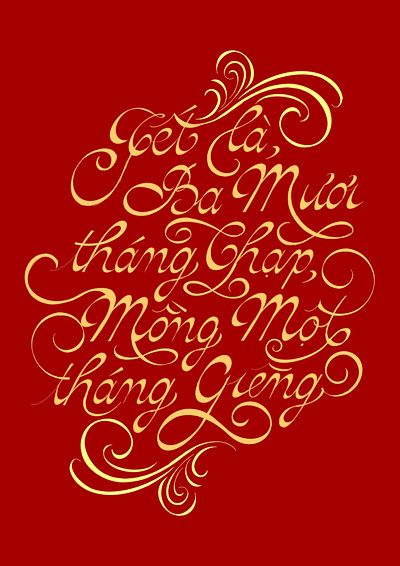 TẾT LÀ, BA MƯƠI THÁNG CHẠP, MỒNG MỘT THÁNG GIÊNG 2d lettering artbook branding design flourish graphic design happy new year illustration lettering logo lunar new year type tết ui vietnamese new year