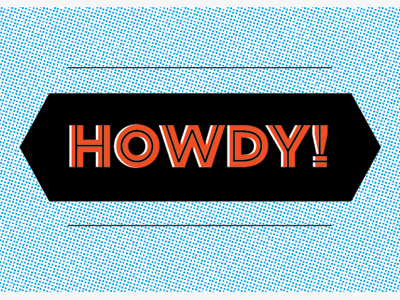 Howdy! blue dot halftone inline orange typography