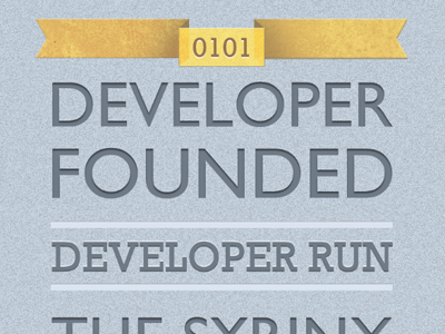 Developer Founded gill sans noise ribbon rockwell yellow