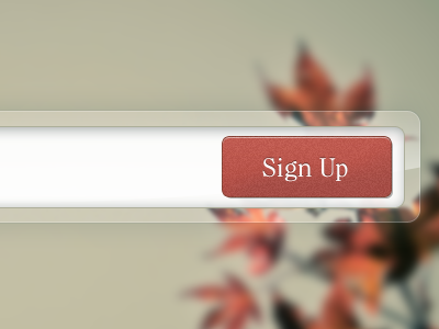 Zen Signup button form glass