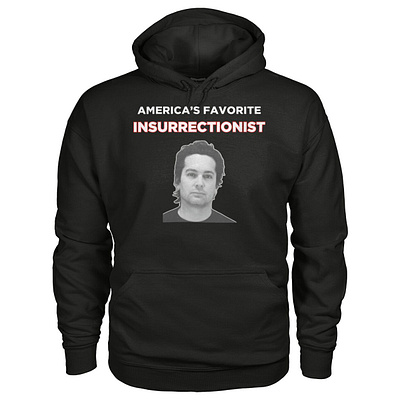 America's Favorite Insurrectionist Hoodie design illustration t shirt design