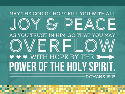 Romans 15:13 Visual Scripture christian christmas texture typography web design