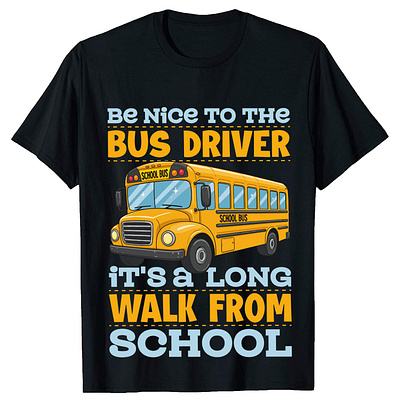 Be nice to the bus driver it's a long walk from school t-shirt. baby childress school school bus