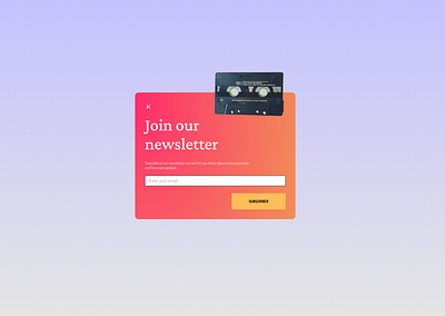 Join Our Newsletter - advertisement - Pop up color design pop up ui web