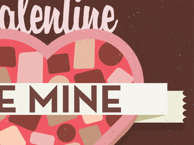 Valentine be mine candy design girly graphic design illustration neutraface pink pretty print sarah mick sweet type typography valentine