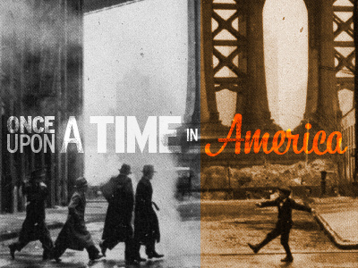 Once Upon a Time in America bistro grunge interstate orange retro script typography vintage