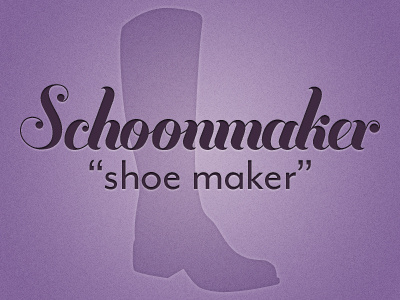 Schoonmaker lastname shoes surname