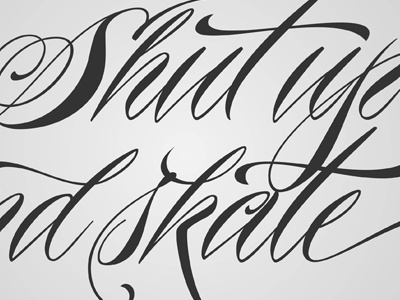 Shut up black grey piel script typography white