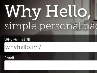 Why Hello less framework modernizr museo registration signup typekit