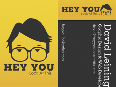 Hey You Look At This... Business Card V1 (front and back) business card design logo print