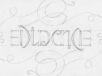 EVIDENCE Sketch 004 ambigram custom flourishes lettering pencil rotational type