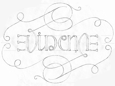 Evidence Sketch 005 ambigram custom flourishes lettering pencil rotational type