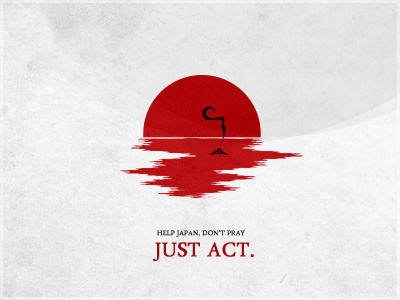 Don't Just Pray earthquake help japan pray tsunami