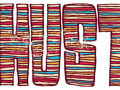 Hustle Hard hand drawn hustle hard illustration lettering vaughn fender vaughnfender.com words of wisdom series