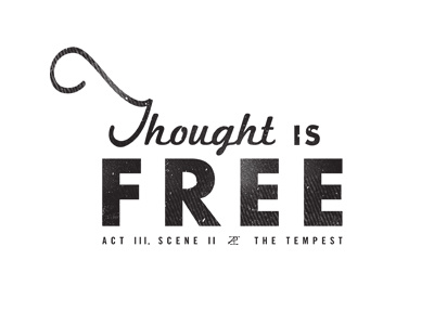 Thought is Free black shakespeare t shirt type